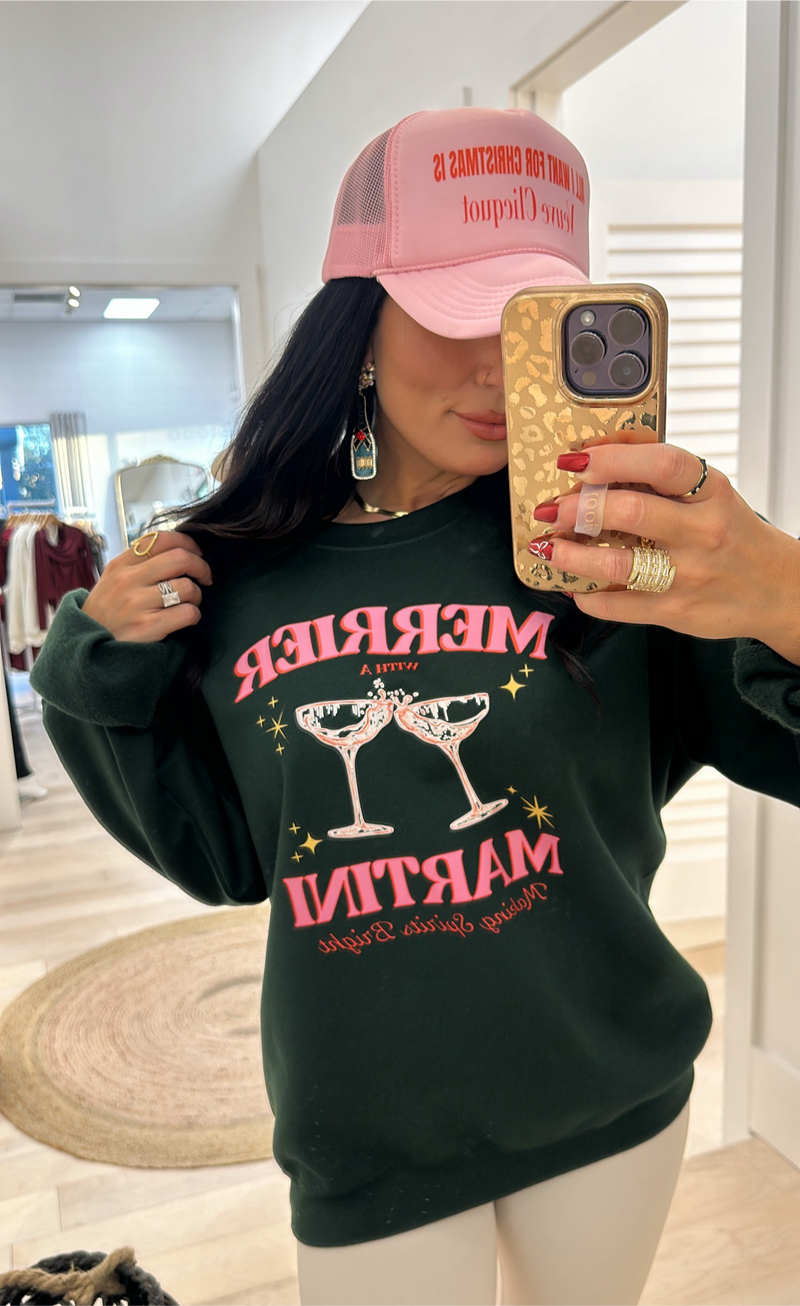 Merrier With A Martini Sweatshirt